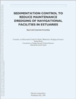 Image for Sedimentation Control to Reduce Maintenance Dredging of Navigational Facilities in Estuaries : Report and Symposium Proceedings