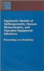 Image for Ergonomic Models of Anthropometry, Human Biomechanics and Operator-Equipment Interfaces