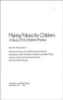 Image for Making Policies for Children : A Study of the Federal Process