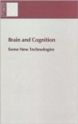 Image for Brain and Cognition : Some New Technologies