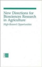 Image for New Directions for Biosciences Research in Agriculture