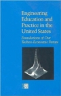 Image for Engineering Education and Practice in the United States