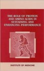 Image for The Role of Protein and Amino Acids in Sustaining and Enhancing Performance