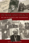 Image for In war and peace  : my life in science