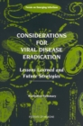 Image for Considerations for Viral Disease Eradication : Lessons Learned and Future Strategies: Workshop Summary