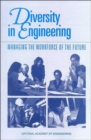 Image for Diversity in Engineering : Managing the Workforce of the Future