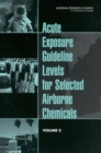Image for Acute Exposure Guideline Levels for Selected Airborne Chemicals : Volume 2
