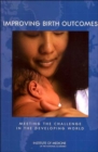 Image for Improving birth outcomes  : meeting the challenge in the developing world