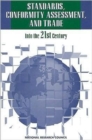 Image for Standards, Conformity Assessment, and Trade : Into the 21st Century