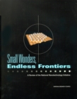 Image for Small Wonders, Endless Frontiers : A Review of the National Nanotechnology Initiative
