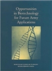 Image for Opportunities in Biotechnology for Future Army Applications