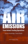 Image for Air Emissions from Animal Feeding Operations : Current Knowledge, Future Needs