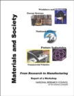 Image for Materials and Society: From Research to Manufacturing