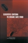 Image for Scientific Criteria to Ensure Safe Food
