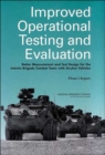 Image for Improved Operational Testing and Evaluation : Better Measurement and Test Design for the Interim Brigade Combat Team with Stryker Vehicles: Phase I Report