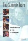 Image for How students learn: Math in the classroom