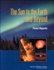 Image for The Sun to the Earth ? and Beyond : Panel Reports