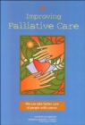 Image for Improving Palliative Care : We Can Take Better Care of People With Cancer