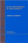 Image for Survey Measurement of Work Disability : Summary of a Workshop