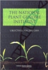 Image for The National Plant Genome Initiative : Objectives for 2003-2008