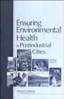 Image for Ensuring Environmental Health in Postindustrial Cities