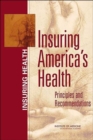 Image for Insuring America&#39;s Health : Principles and Recommendations