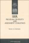 Image for SBIR Program Diversity and Assessment Challenges : Report of a Symposium
