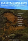 Image for Partnerships for Reducing Landslide Risk : Assessment of the National Landslide Hazards Mitigation Strategy