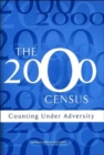 Image for The 2000 Census : Counting Under Adversity