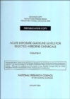 Image for Acute Exposure Guideline Levels for Selected Airborne Chemicals : v. 4