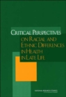 Image for Critical Perspectives on Racial and Ethnic Differences in Health in Late Life