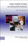 Image for New Directions in Manufacturing : Report of a Workshop