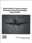 Image for Opportunities to Improve Airport Passenger Screening with Mass Spectrometry
