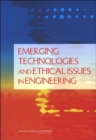 Image for Emerging Technologies and Ethical Issues in Engineering : Papers from a Workshop