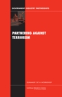 Image for Partnering Against Terrorism : Summary of a Workshop
