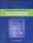 Image for Interim Design Assessment for the Pueblo Chemical Agent Destruction Pilot Plant