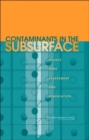 Image for Contaminants in the subsurface  : source zone assessment and remediation
