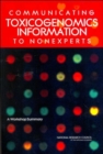 Image for Communicating Toxicogenomics Information to Nonexperts : A Workshop Summary