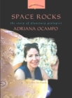 Image for Space rocks  : the story of planetary geologist Adriana Ocampo