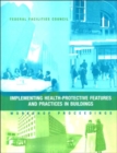 Image for Implementing Health-Protective Features and Practices in Buildings : Workshop Proceedings - Federal Facilities Council Technical Report Number 148 : No. 148 : Technical Report