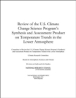 Image for Review of the U.S. Climate Change Science Program&#39;s Synthesis and Assessment Product on Temperature Trends in the Lower Atmosphere