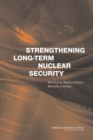 Image for Strengthening Long-Term Nuclear Security
