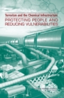 Image for Terrorism and the Chemical Infrastructure : Protecting People and Reducing Vulnerabilities