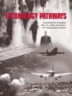 Image for Technology Pathways : Assessing the Integrated Plan for a Next Generation Air Transportation System