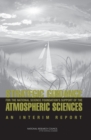 Image for A Strategic Guidance for the National Science Foundation&#39;s Support of the Atmospheric Sciences : An Interim Report