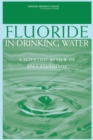 Image for Fluoride in Drinking Water : A Scientific Review of EPA&#39;s Standards