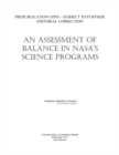 Image for An Assessment of Balance in NASA&#39;s Science Programs