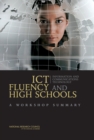 Image for ICT Fluency and High Schools : A Workshop Summary