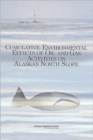 Image for Cumulative Environmental Effects of Oil and Gas Activities on Alaska&#39;s North Slope
