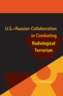 Image for U.S.-Russian Collaboration in Combating Radiological Terrorism